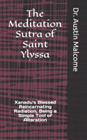 The Meditation Sutra of Saint Ylyssa
