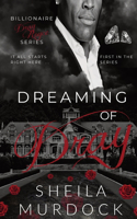 Dreaming of Dray: Billionaire Dray Royce Series #1(1 Billionaire Dray Royce)