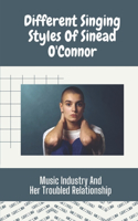 Different Singing Styles Of Sinead O'Connor