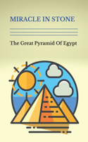 Miracle In Stone: The Great Pyramid Of Egypt: Egyptian Engineers