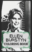 Ellen Burstyn Coloring Book: Humoristic and Snarky Ellen Burstyn Inspired Coloring Book