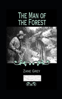 The Man of the Forest Annotated