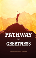 Pathway to Greatness