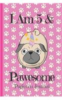 Pugicorn Journal I Am 5 & Pawesome