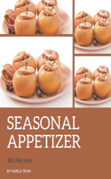 365 Seasonal Appetizer Recipes