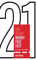 21 Day Worry Free Fast: Break Free from the Stronghold of Worry!