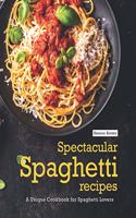 Spectacular Spaghetti Recipes