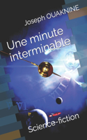 Une minute interminable