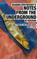Reading Dostoevsky's Notes from the Underground in Russian