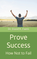 Prove Success