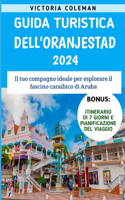 Guida Turistica dell'Oranjestad 2024: Il tuo compagno ideale per esplorare il fascino caraibico di Aruba
