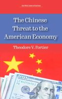 The Chinese Threat to the American Economy (Asian Political, Economic and Social Issues)