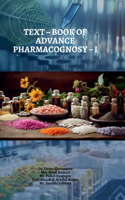 Text - Book of Advance Pharmacognosy - I