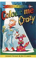 Colour Me Crazy