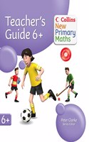 Year 6+ Teachers Guide: (Collins New Primary Maths)