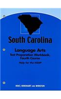 South Carolina Language Arts Test Preparation Workbook, Fourth Course: Help for the HSAP