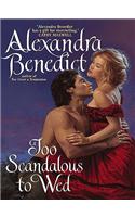 Too Scandalous to Wed