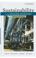 Sustainability in the Process Industry: Integration and Optimization