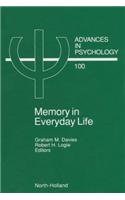 Memory in Everyday Life: (100 Advances in Psychology)