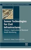 Sensor Technologies for Civil Infrastructures: Applications in Structural Health Monitoring