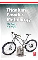 Titanium Powder Metallurgy