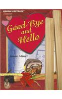 Good-Bye and Hello