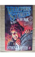 Vampire Stories to Tell in the Dark
