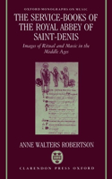 Service-Books of the Royal Abbey of Saint-Denis