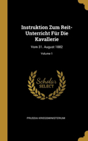 Instruktion Zum Reit-Unterricht Für Die Kavallerie