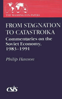 From Stagnation to Catastroika