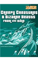 Creepy Creatures and Bizarre Beasts from the Bible