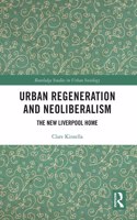 Urban Regeneration and Neoliberalism