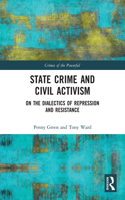 State Crime and Civil Activism: On the Dialectics of Repression and Resistance