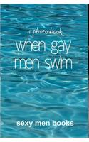 When Gay Men Swim