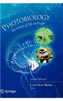 Photobiology: The Science of Life and Light: The Science of Life and Light