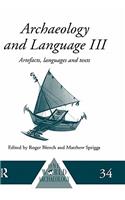 Archaeology and Language III