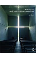 Nothingness: Tadao Ando's Christian Sacred Space