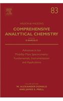 Advances in Ion Mobility-Mass Spectrometry: Fundamentals, Instrumentation and Applications