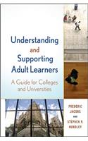 Understanding and Supporting Adult Learners