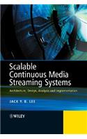 Scalable Continuous Media Streaming Systems