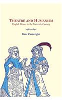 Theatre and Humanism