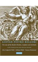Giovan Pietro Bellori: The Lives of the Modern Painters, Sculptors and Architects: A New Translation and Critical Edition(English)