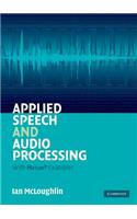 Applied Speech and Audio Processing: With MATLAB Examples