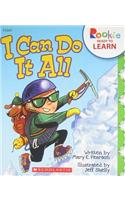 I Can Do It All (Rookie Ready to Learn - I Can!)