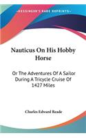 Nauticus On His Hobby Horse