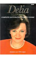 Delia's Complete Illustrated Cookery Course: (English)