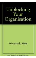 Unblocking Your Organisation