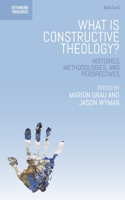 What is Constructive Theology?