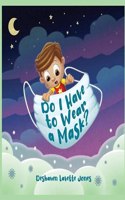 Do I Have to Wear a Mask