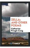 Zella; And Other Poems